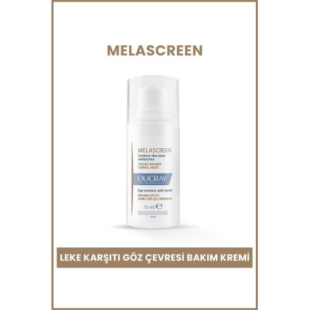Ducray Melascreen Eye Contour Anti-Spots - Kırışıklık Karşıtı Göz Çevresi Bakım Kremi - 15 ml